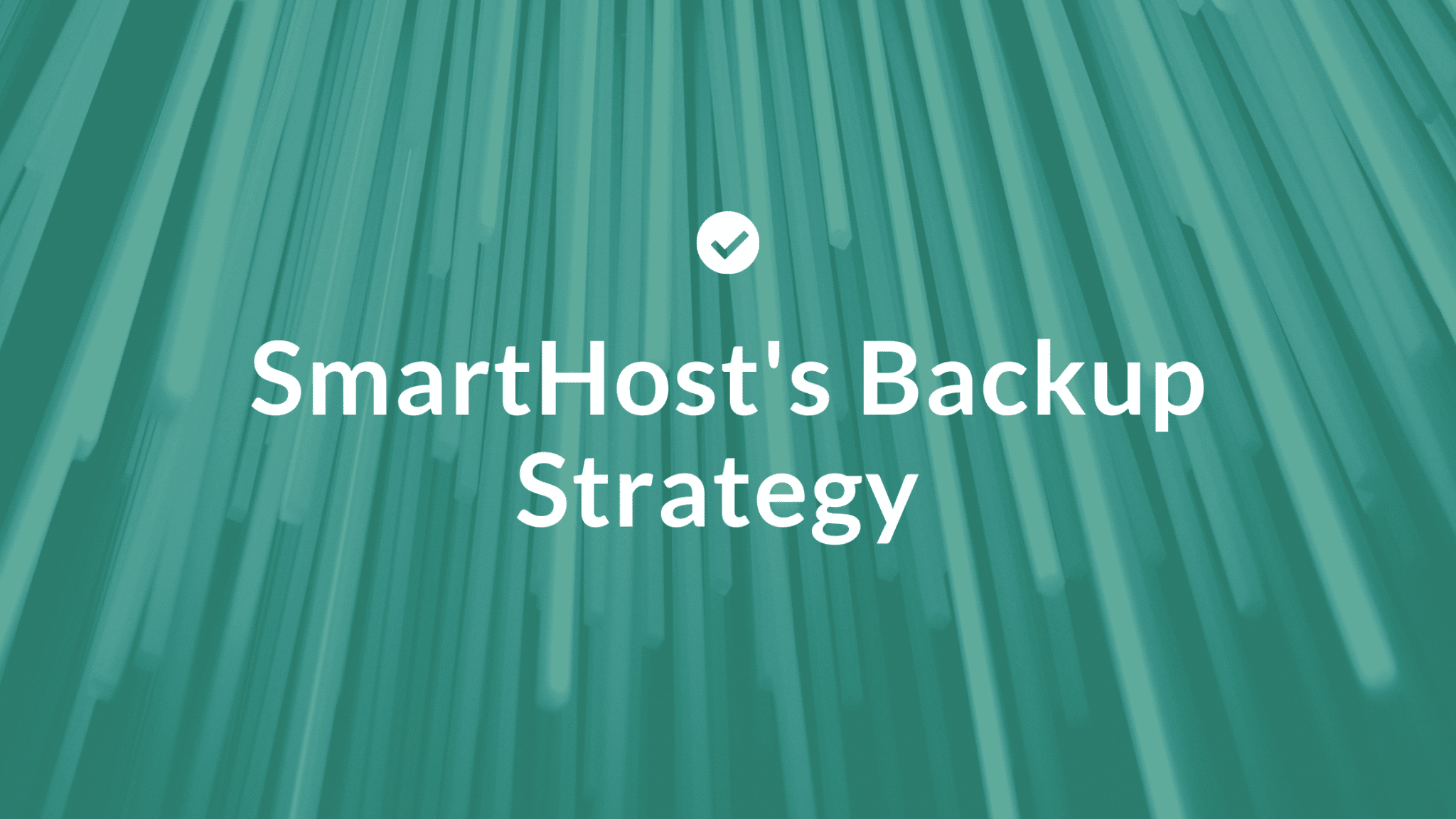A teal, aqua, and turquoise screenshot displays text in green, showcasing SmartHost's Backup Strategy.