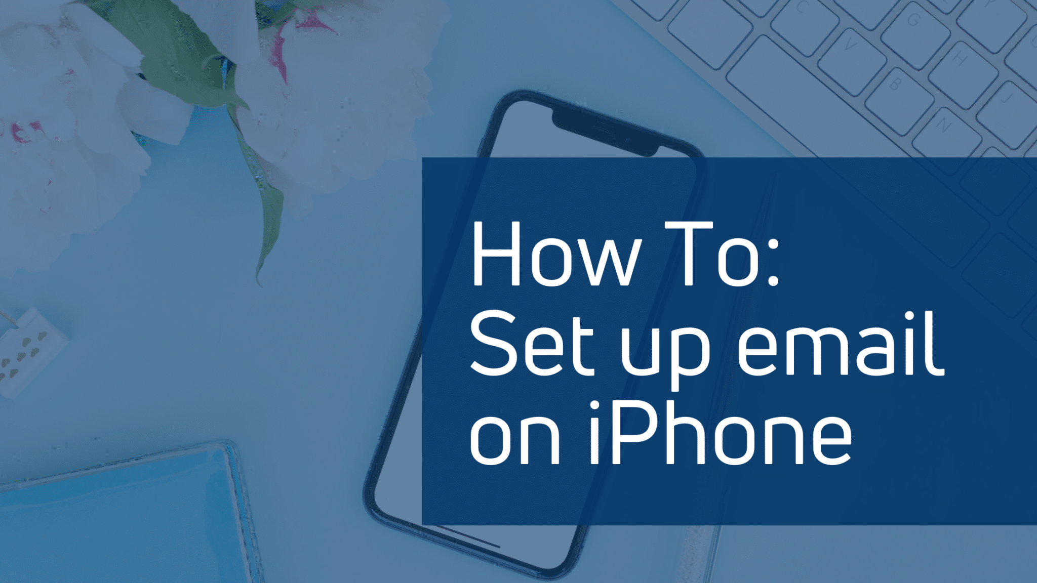 The image shows instructions on how to configure an email account on an iPhone.