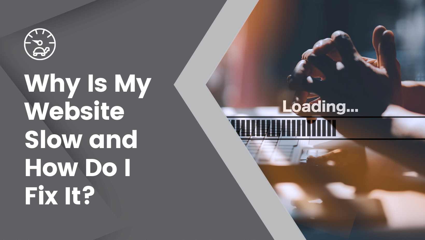 Why Is My Website Slow and How Do I Fix It? - SmartHost